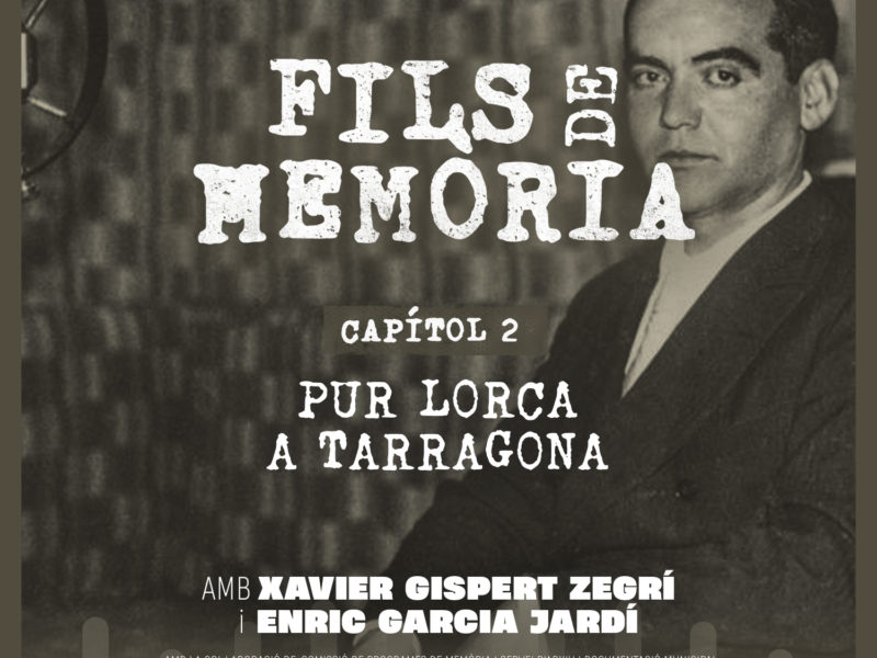 Nou episodi de 'Fils de Memòria', dedicat a Lorca.