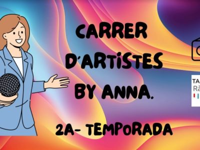 Carrer d’Artistes amb Anna Ortega 24/25