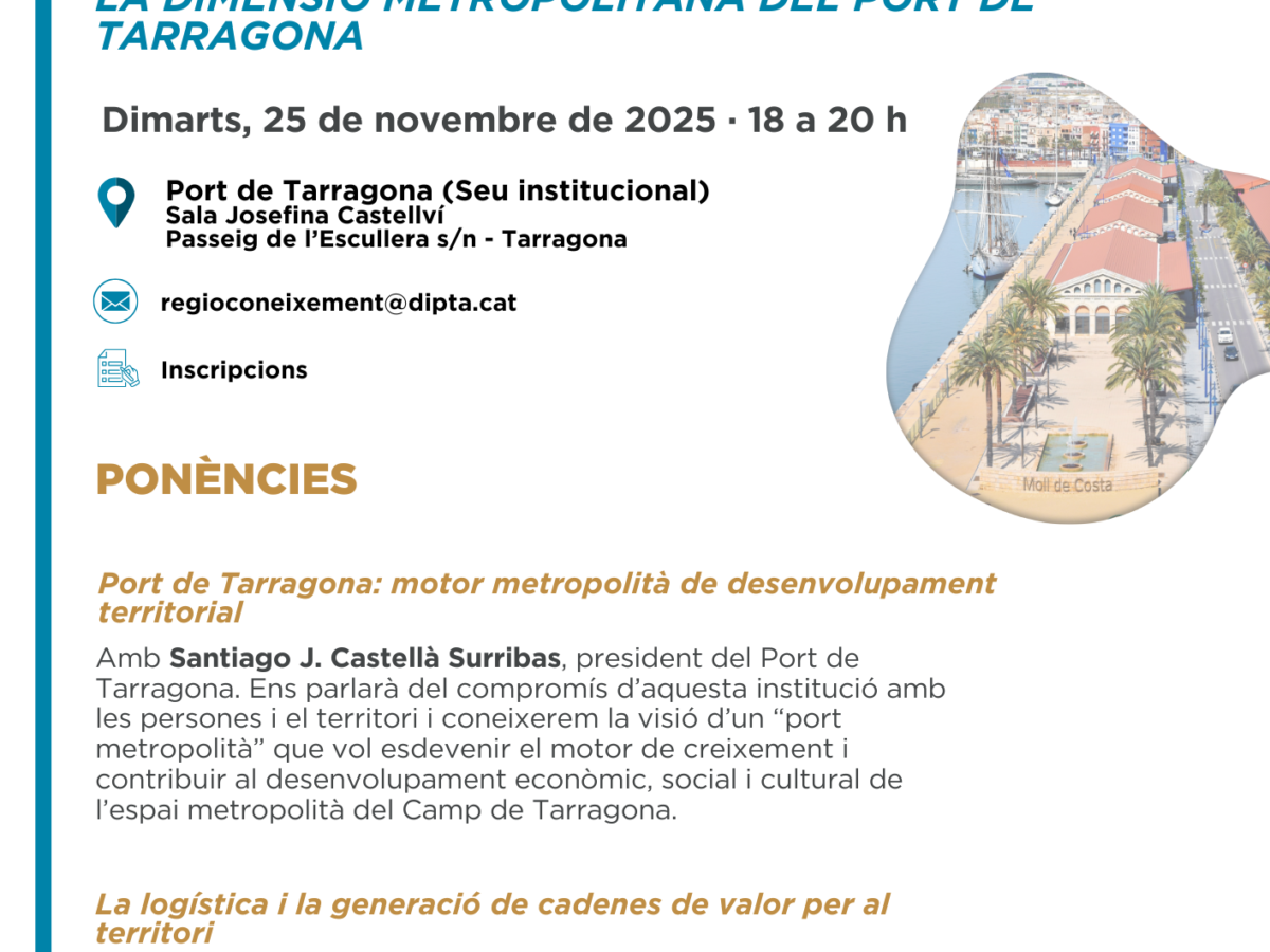 ‘La dimensió metropolitana del Port de Tarragona’, nova sessió del cicle Mirades Metropolitanes