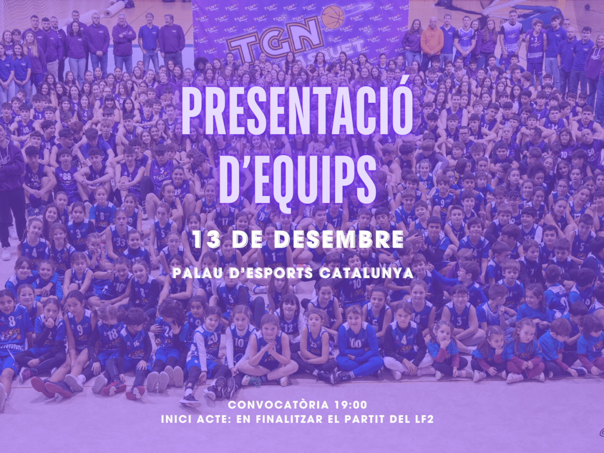 El TGN Bàsquet presenta els seus equips aquest dissabte al Palau d’Esports Catalunya