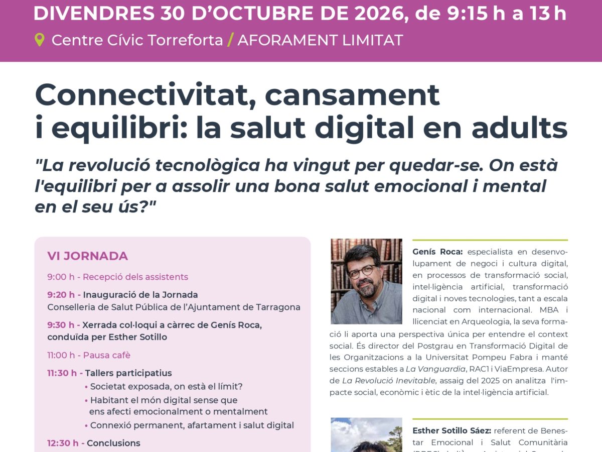 Tarragona acull una Jornada sobre l’impacte de la connectivitat permanent i l’ús de les noves tecnologies en el benestar emocional